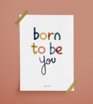 Lámina Born to be you